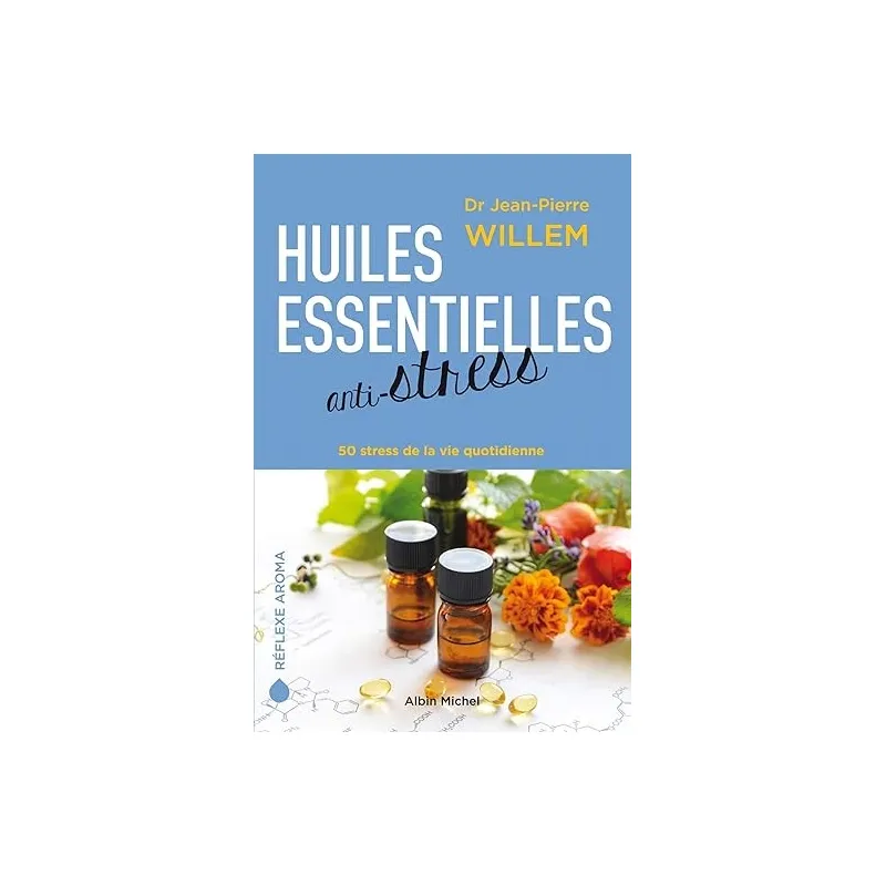 Huiles Essentielles anti-stress